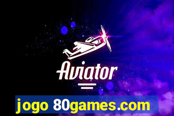 jogo 80games.com